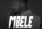 DOWNLOAD MP3 Mabeste – Mbele