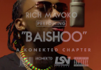 DOWNLOAD MP3 Rich Mavoko – Baishoo (A konetkd session)