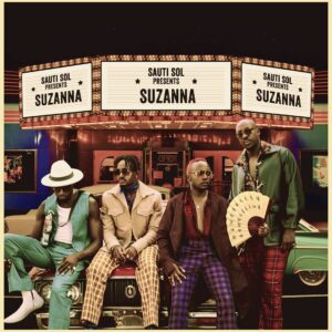 DOWNLOAD MP3 Sauti Sol - Suzanna