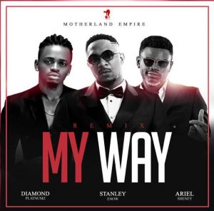 DOWNLOAD MP3 Stanley Enow Ft Diamond Platnumz & Ariel Sheney - My Way Remix