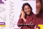 DOWNLOAD MP3 Sunmisola - Amazing