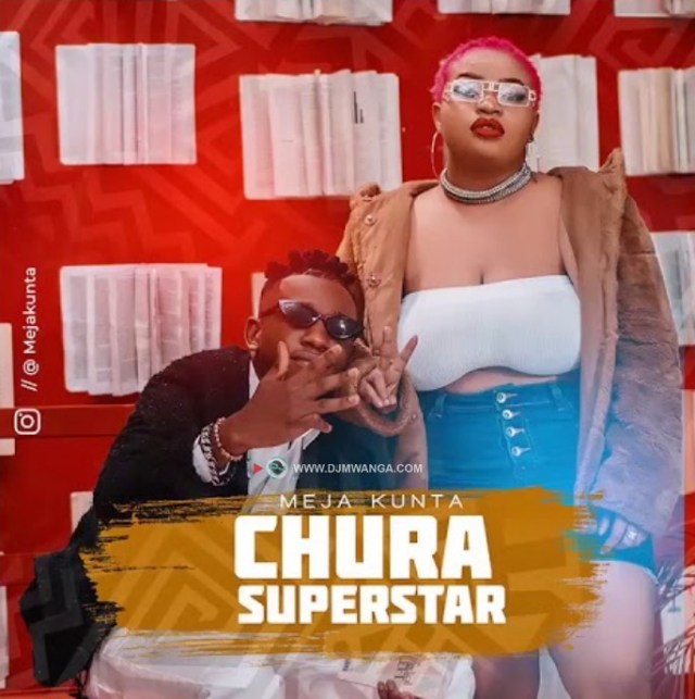 MP3 DOWNLOAD Meja Kunta – Chura Superstar