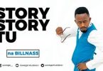 DOWNLOAD COMEDY Uswege – Story Story Tu na Billnass