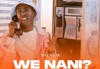 MP3 DOWNLOAD Balaa Mc - We Nani