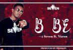 MP3 DOWNLOAD Dj seven ft Varon – Bebe