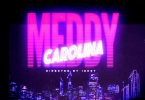 MP3 DOWNLOAD Meddy - Carolina