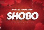 MP3 DOWNLOAD Rj the Dj Ft Mabantu – Shobo