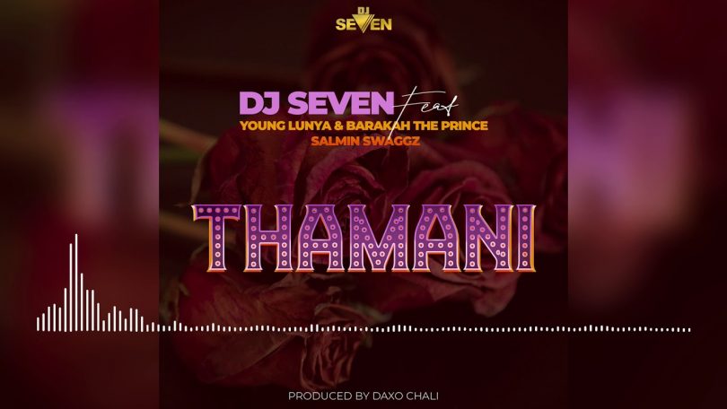 MP3 DOWNLOAD Young Lunya, Baraka Da Prince, Salmin Swaggz Ft Dj Seven - Thamani