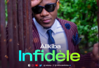 AUDIO Alikiba – Infidèle MP3 DOWNLOAD