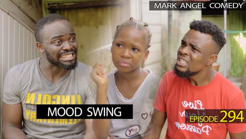 DOWNLOAD COMEDY Episode 294 Mark Angel Comedy - Mood Swing