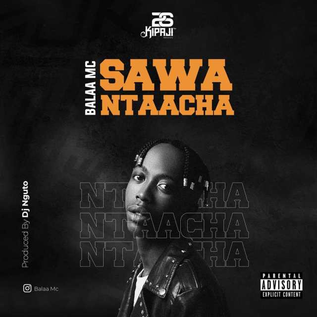 Sawa Ntaacha || Kichwahits.com