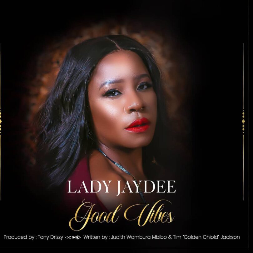 MP3 DOWNLOAD Lady Jaydee – Good Vibes