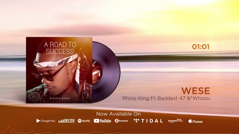 MP3 DOWNLOAD Rhino King Ft Baddest 47 & Whozu - Wese