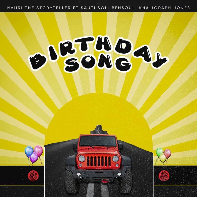 MP3 DOWNLOAD Nviiri the Storyteller Ft Sauti Sol, Bensoul & Khaligraph Jones – Birthday Song