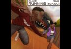 MP3 DOWNLOAD Chiké & Simi – Running To You