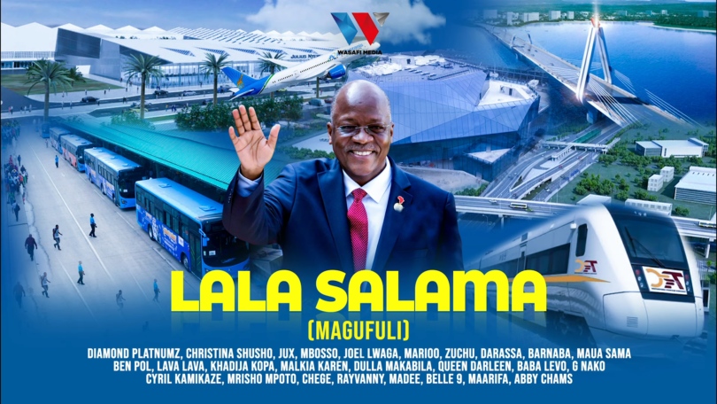 Diamond Platnumz Ft Tanzania All Stars – Lala Salama Magufuli