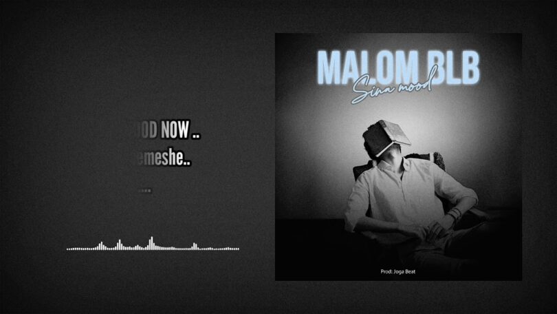 MP3 DOWNLOAD Malom BLb - Sina Mood