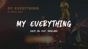 MP3 DOWNLOAD Sauti Sol ft India Arie - - My Everything