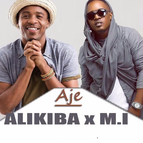 MP3 DOWNLOAD Alikiba ft M.I - aje