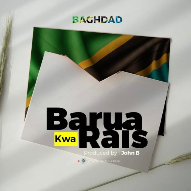 MP3 DOWNLOAD Bangdad – Barua Kwa Rais