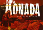 MP3 DOWNLOAD King Monada – Malwedhe