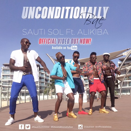 MP3 DOWNLOAD Sauti Sol Ft Alikiba - Unconditionally Bae