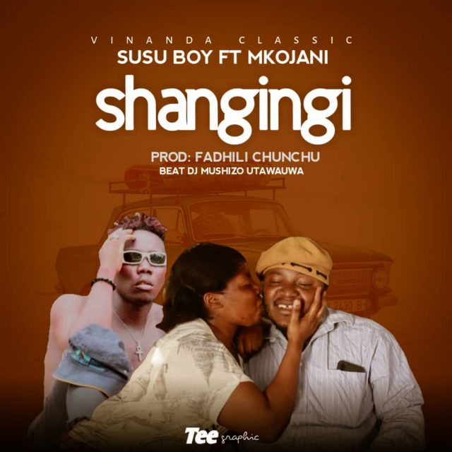 MP3 DOWNLOAD Susu Boy ft Mkojani – Shangingi