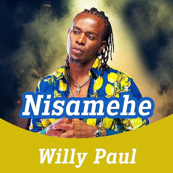 MP3 DOWNOAD Willy Paul - Nisamehe