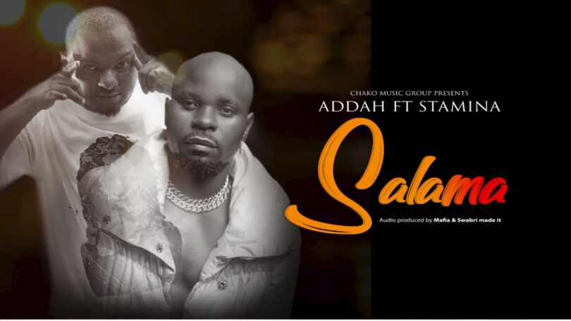 MP3 DOWNLOAD Addah ft Stamina - Salama