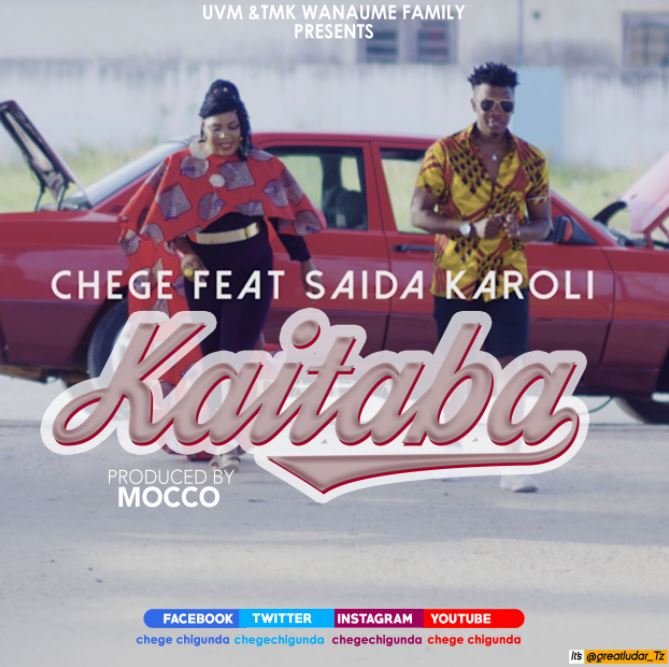 MP3 DOWNLOAD Chege Ft Saida Karoli – Kaitaba