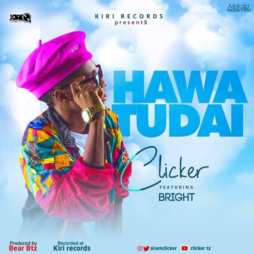 MP3 DOWNLOAD Clicker ft Bright - Hawatudai