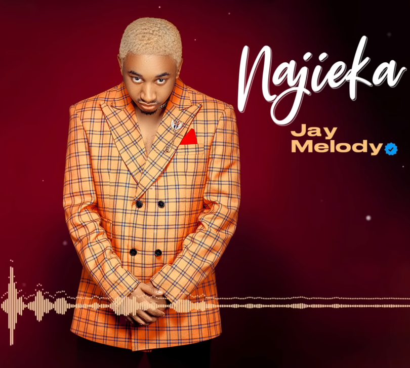 MP3 DOWNLOAD Jay melody – Najieka