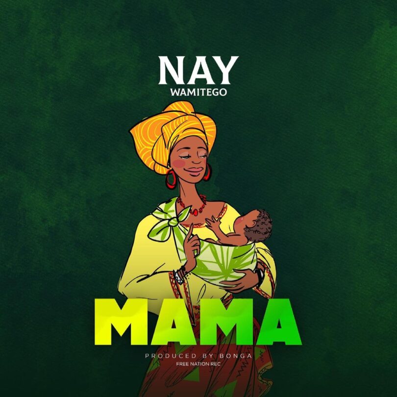 MP3 DOWNLOAD Nay Wamitego – Mama