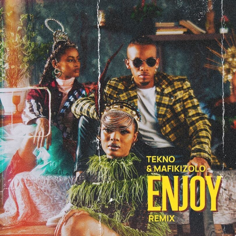 MP3 DOWNLOAD Tekno Ft Mafikizolo – Enjoy Remix