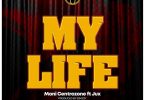 MP3 DOWNLOAD Moni Centrozone Ft Jux – My Life