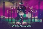 MP3 DOWNLOAD Bey T - Where (Has The Time Gone)