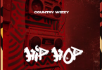 MP3 DOWNLOAD Country Wizzy - Hip Hop