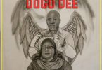 MP3 DOWNLOAD Dogo Dee – Late President