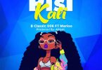 MP3 DOWNLOAD B Classic 006 ft Marioo - Pisi Kali