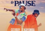 MP3 DOWNLOAD Cityboy ft Kayumba - Bend and pause