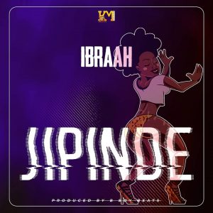 MP3 DOWNLOAD Ibraah – Jipinde