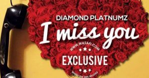 Diamond Platnumz – I miss you Lyrics