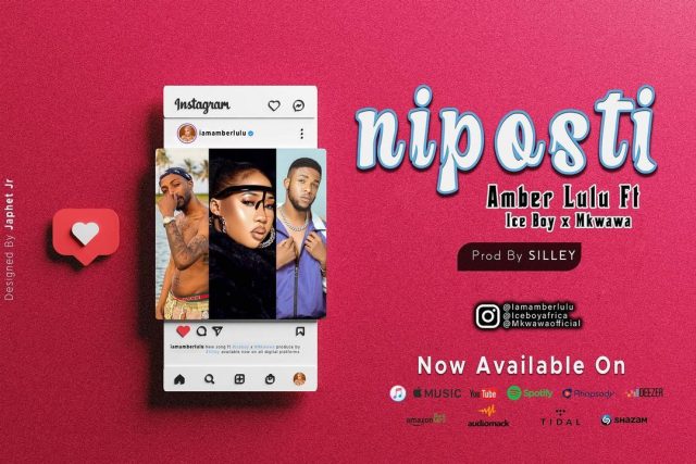 MP3 DOWNLOAD Amber Lulu X Ice Boy X Mkwawa – Nipost