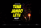 MP3 DOWNLOAD Belle 9 – Tuna Jambo Letu