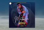 MP3 DOWNLOAD Matonya – Kitu