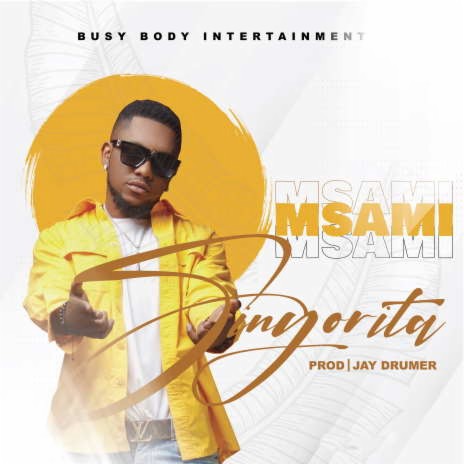 MP3 DOWNLOAD Msami – Sinyorita