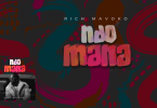 MP3 DOWNLOAD Rich Mavoko – Ndo Mana