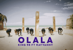 VIDEO DOWNLOAD King 98 Ft Rayvanny – Olala