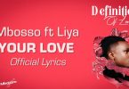 LYRICS Mbosso Ft Liya – Your Love MP4 DOWNLOAD