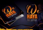 MP3 DOWNLOAD Ally Mahaba - Haya Wee